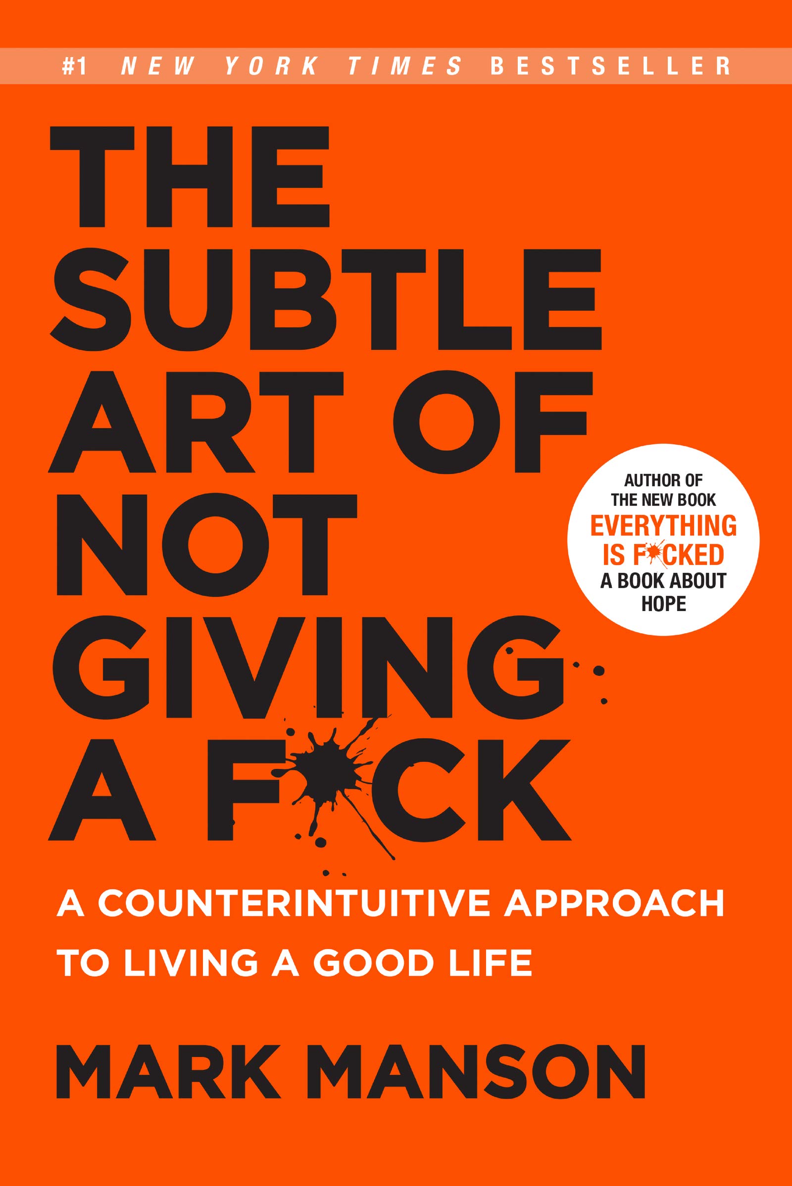 The Subtle Art of Not Giving a F by Mark Manson